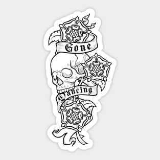 Gone Dancing - Black Sticker